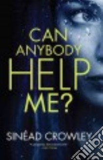 Can Anybody Help Me? libro in lingua di Crowley Sinéad