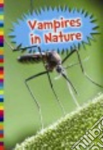 Vampires in Nature libro in lingua di Larson Kirsten W.