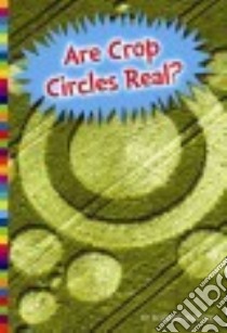 Are Crop Circles Real? libro in lingua di Lassieur Allison