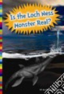 Is the Loch Ness Monster Real? libro in lingua di Lassieur Allison