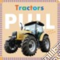 Tractors Pull libro in lingua di Glaser Rebecca