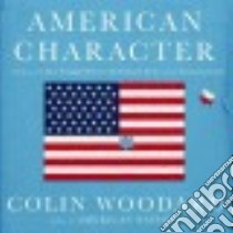 American Character libro in lingua di Woodard Colin