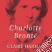 Charlotte Bronte libro in lingua di Harman Claire, James Corrie (NRT)
