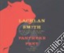Panther's Prey libro in lingua di Smith Lachlan, Bray R. C. (NRT)