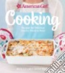 American Girl Cooking libro in lingua di Williams-Sonoma, Gerulat Nicole Hill (PHT)
