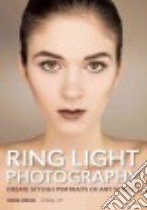 Ring Light Photography libro in lingua di Anderson Melanie (PHT)