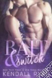 Bait & Switch libro in lingua di Ryan Kendall