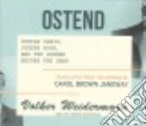 Ostend libro in lingua di Weidermann Volker, Kleinman Dennis (NRT), Janeway Carol Brown (TRN)