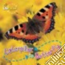 Caterpillar to Butterfly libro in lingua di de la Bedoyere Camilla