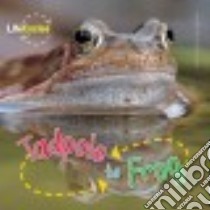 Tadpole to Frog libro in lingua di de la Bedoyere Camilla