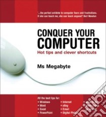 Conquer Your Computer libro in lingua di Ms. Megabyte