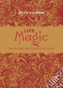 Life Magic libro in lingua di Ostrow Ruth