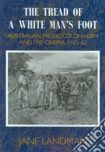 The Tread of a White Man's Foot libro in lingua di Landman Jane