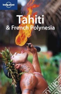 Tahiti & French Polynesia libro in lingua