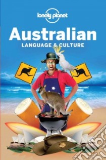 Lonely Planet Australian Language & Culture libro in lingua di Austin Janet (EDT), Mathews Kate (EDT)