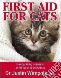 First Aid for Cats libro in lingua di Wimpole Justine