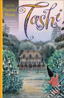 Tashi and the Haunted House libro in lingua di Fienberg Anna, Fienberg Barbara, Gamble Kim (ILT)