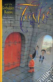 Tashi and the Forbidden Room libro in lingua di Fienberg Anna, Fienberg Barbara, Gamble Kim (ILT)