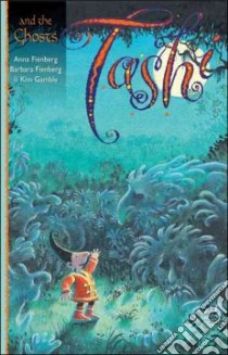 Tashi and the Ghosts libro in lingua di Fienberg Anna, Fienberg Barbara, Gamble Kim (ILT)