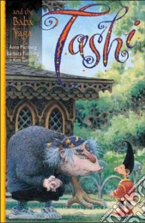 Tashi and the Baba Yaga libro in lingua di Fienberg Anna, Fienberg Barbara
