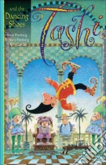 Tashi and the Dancing Shoes libro in lingua di Fienberg Anna, Fienberg Barbara, Gamble Kim (ILT)