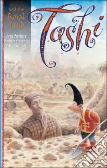 Tashi and the Royal Tomb libro in lingua di Fienberg Anna, Fienberg Barbara, Gamble Kim (ILT)