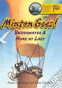 Minton Goes! Underwater & Home at Last libro in lingua di Fienberg Anna, Gamble Kim (ILT)