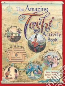 The Amazing Tashi Activity Book libro in lingua di Fienberg Anna, Fienberg Barbara, Gamble Kim (ILT)