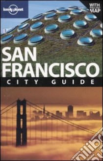 Lonely Planet San Francisco libro in lingua di Bing Alison, Vlahides John A.