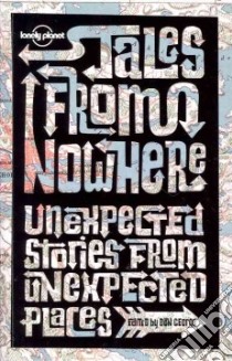 Lonely Planets Tales from Nowhere libro in lingua di George Don (EDT)
