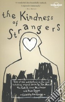 Lonely Planet The Kindness of Strangers libro in lingua di George Don (EDT)