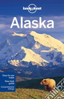 Lonely Planet Alaska libro in lingua di Dufresne J.