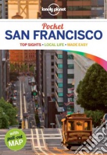 Lonely Planet Pocket San Francisco libro in lingua di Bing A.