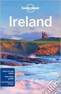 Lonely Planet Country Guide Ireland libro in lingua di Davenport Fionn