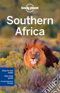 Lonely Planet Southern Africa libro in lingua di Murphy Alan, Armstrong Kate (CON), Corne Lucy (CON), Fitzpatrick Mary (CON), Grosberg Michael (CON)