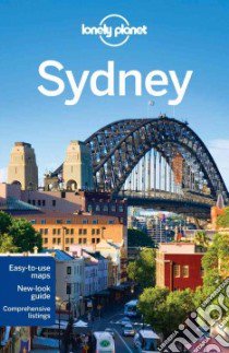 Lonely Planet City Sydney libro in lingua di Dragicevich Peter