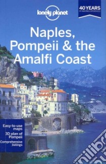 Lonely Planet Naples, Pompeii & the Amalfi Coast libro in lingua di Bonetto Cristian, Quintero Josephine