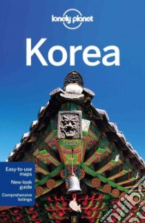 Lonely Planet Korea libro in lingua di Richmond Simon