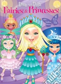 Dress Up Dolls Fairy & Princess libro in lingua di Not Available (NA)