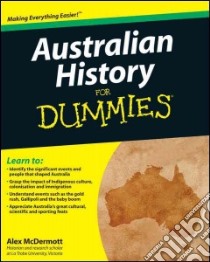 Australian History for Dummies libro in lingua di McDermott Alex