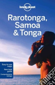 Lonely Planet Rarotonga Samoa & Tonga libro in lingua di McLachlan Craig, Atkinson Brett, Brash Celeste