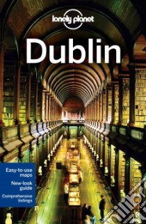 Lonely Planet Dublin libro in lingua di Davenport Fionn