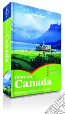 Lonely Planet Discover Canada libro in lingua di Zimmerman Karla