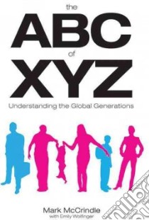 The ABC of Xyz libro in lingua di Mccrindle Mark, Wolfinger Emily