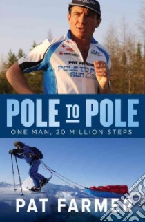 Pole to Pole libro in lingua di Farmer Pat, Stefanovic Karl (FRW)