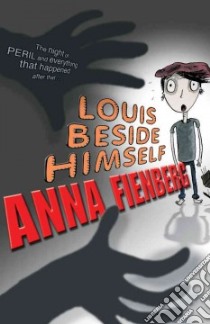 Louis Beside Himself libro in lingua di Fienberg Anna