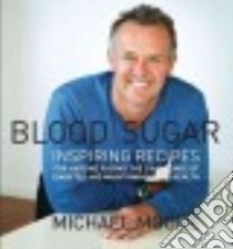 Blood Sugar libro in lingua di Moore Michael