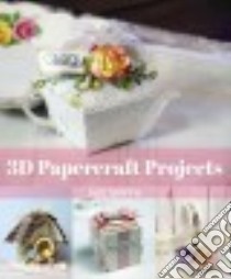 3d Papercraft Projects libro in lingua di Smyth Sue
