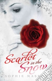 Scarlet in the Snow libro in lingua di Masson Sophie