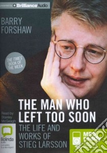 The Man Who Left Too Soon (CD Audiobook) libro in lingua di Forshaw Barry, McGeagh Stanley (NRT)